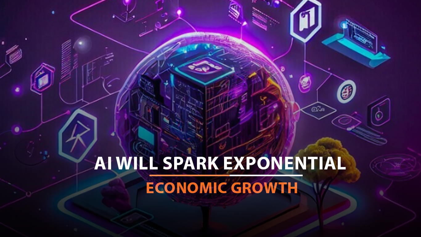 Why AI Will Spark Exponential Economic Growth